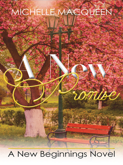 Title details for A New Promise by Michelle MacQueen - Available